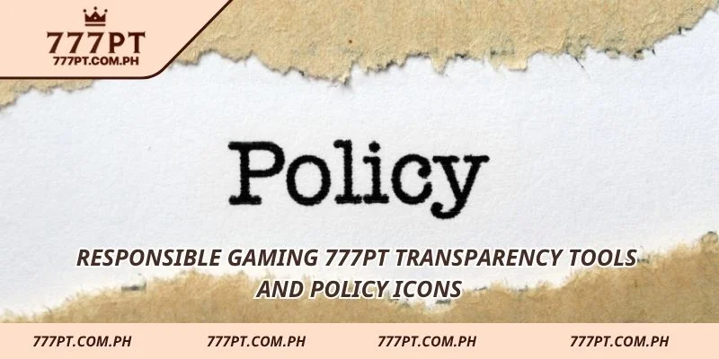 Responsible Gaming 777PT transparency tools and policy icons