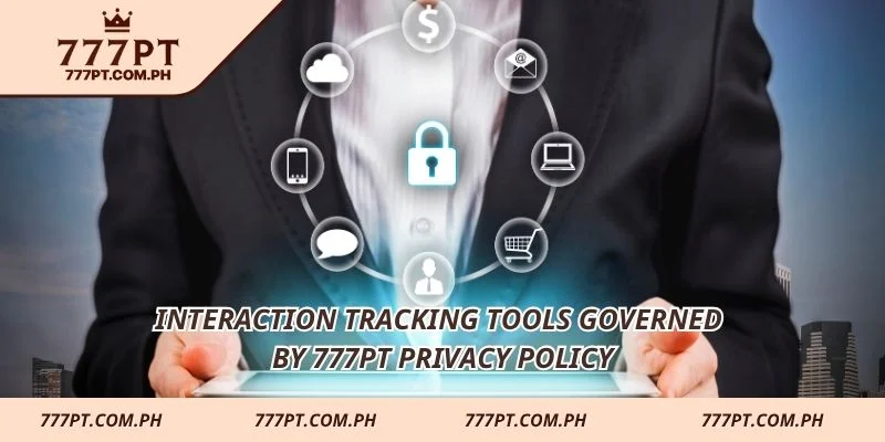 Interaction tracking tools governed by 777PT Privacy Policy