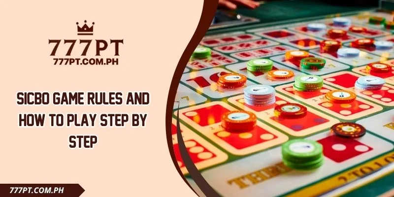 Sicbo Game Rules And How To Play Step By Step
