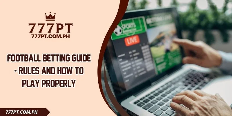 Football Betting Guide - Rules And How To Play Properly