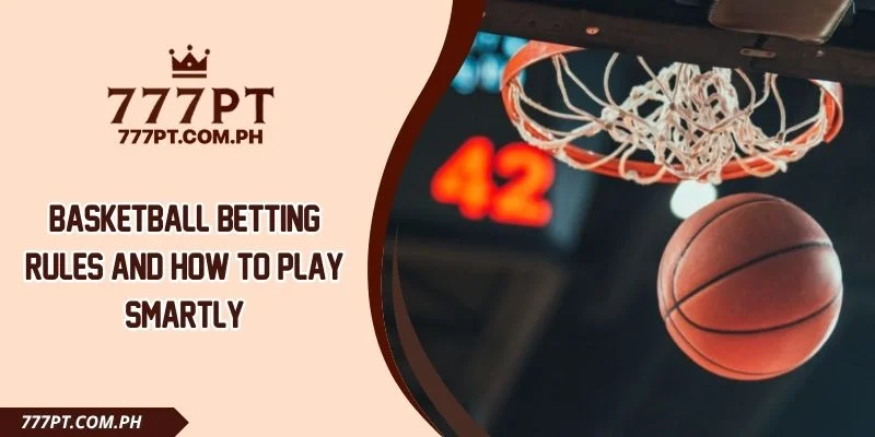 Basketball Betting Rules And How To Play Smartly