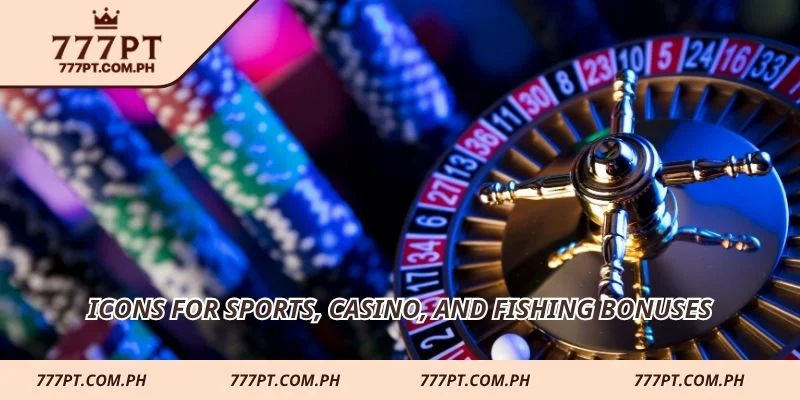 Icons for sports, casino, and fishing bonuses