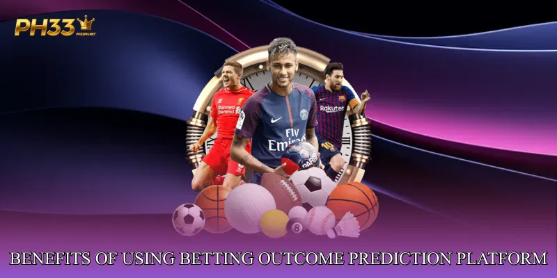 Benefits of Using Betting Outcome Prediction Platform