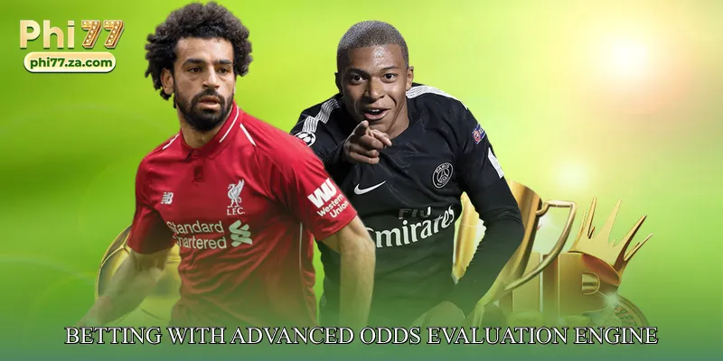 Revolutionizing Betting with Advanced Odds Evaluation Engine