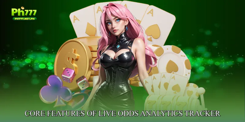 Core Features of Live Odds Analytics Tracker