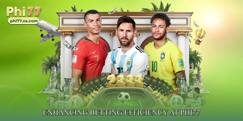 Enhancing Betting Efficiency at phi77