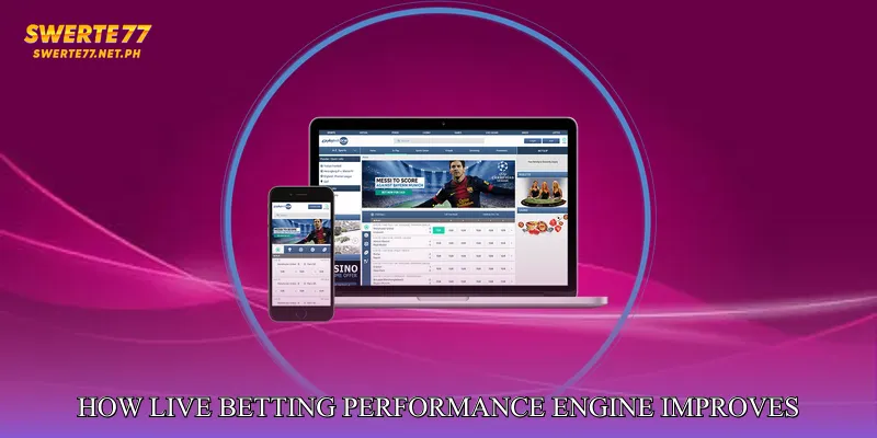 How Live Betting Performance Engine Improves Betting Decisions