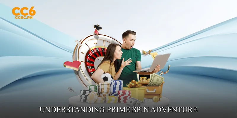 Understanding Prime Spin Adventure