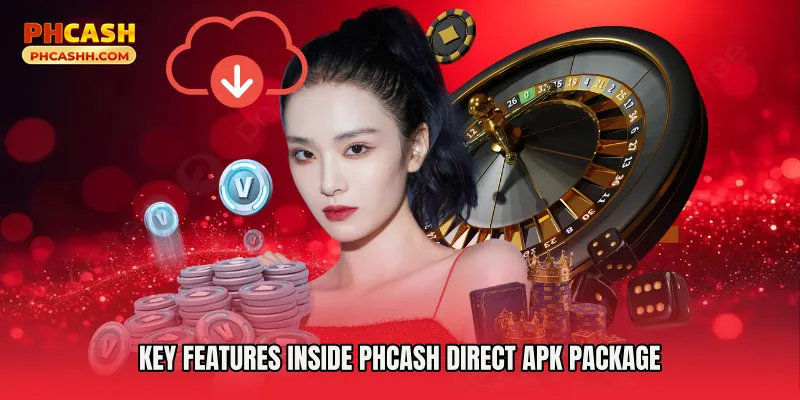 Key Features Inside Phcash Direct Apk Package
